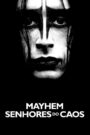 Mayhem – Senhores do Caos